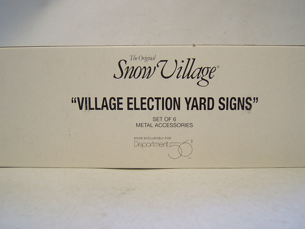 Dept 56 “Village Election Yard Signs” #52599 Snow Village Accessory 6 Pcs NIB