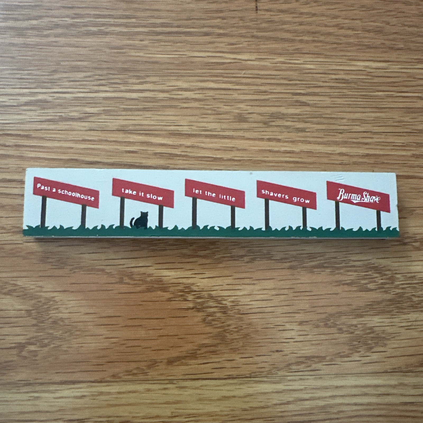 Cat’s Meow 1995 Route 66 Burma Shave Sign SIGNED & DATED